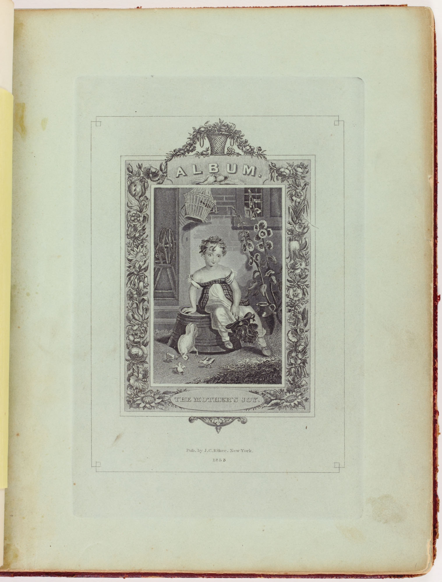 Fig. 4 The Mother’s Joy (New York: J.C. Riker, 1833) in Mary Anne Dickerson Album, 1833-1882, p. 2. Engraving. Library Company of Philadelphia.